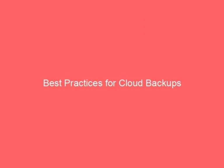 Best Practices for Cloud Backups